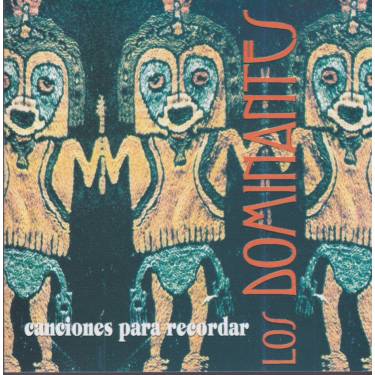 DOMINANTES LOS - CANCIONES PARA RECORDAR