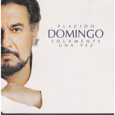 DOMINGO PLACIDO - SOLAMENTE UNA VEZ RADIO EDIT - ALBUM VERSION