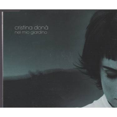 DONA' CRISTINA - NEL MIO GIARDINO + 3