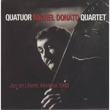 DONATO MICHEL QUARTET - JAZZ EN LIBERTE’