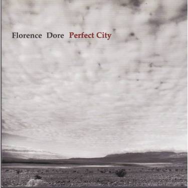 DORE FLORENCE - PERFECT CITY