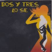 DOS Y TRIES - LO SIE 4 VERSIONS