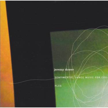 DOWER JEREMY - SENTIMENTAL DANCE MUSIC FOR COUPLES