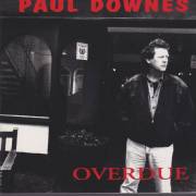 DOWNES PAUL - OVERDUE