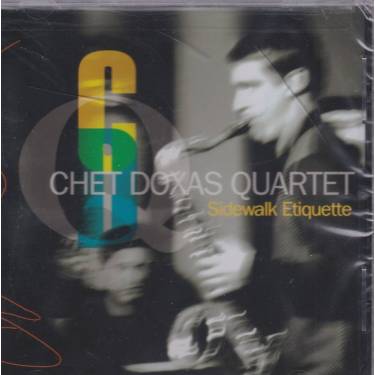 DOXAS CHET QUARTET - SIDEWALK ETIQUETTE
