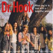 DR. HOOK - WHEN YOU ARE IN LOVE WITH A BEAUTIFUL WOMAN