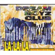 DREAM BOYZ CLUB - LA LA LA ( WEISSE ROSEN AUS ATHEN ) 4 VERSIONS