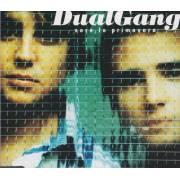 DUAL GANG - SARA’ LA PRIMAVERA