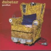 DUBSTAR - GOODBYE