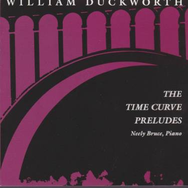 DUCKWORTH WILLIAM - THE TIME CURVE PRELUDE