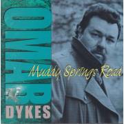 DYKES OMAR - MUDDY SPRING ROAD
