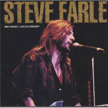 EARLE STEVE - BBC RADIO 1 LIVE IN CONCERT