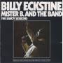 ECKSTINE BILLY  - MR B AND THE BAND THE SAVOY SESSIONS