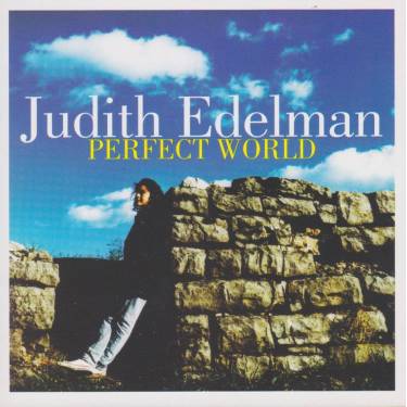 EDELMAN JUDITH - PERFECT WORLD