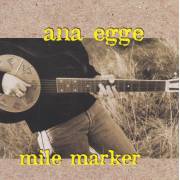 EGGE ANA - MILE MARKER