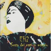 EH? - FESTA DEI NATI IN MAGGIO