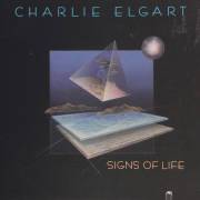 ELGART CHARLIE - SIGNS OF LIFE