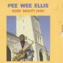 ELLIS PEE WEE - RIDIN MIGHTY HIGH