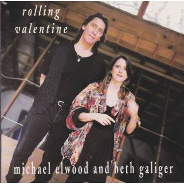 ELWOOD MICHAEL AND BETH GALIGER  - ROLLING VALENTINE
