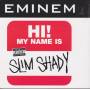 EMINEM - HI! MY NAME IS SLIM SHADY 3 VERSIONS