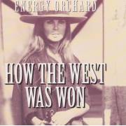 ENERGY ORCHARD - HOW THE WEST WAS WON + 3