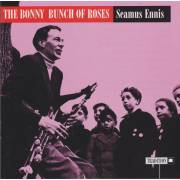 ENNIS SEAMUS - THE BONNY BUNCH OF ROSES