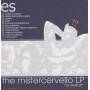 ES - THE MISTERCERVELLO EP