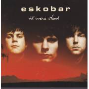 ESKOBAR - ‘TIL WE ARE DEAD