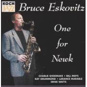 ESKOVITZ BRUCE - ONE FOR NEWK