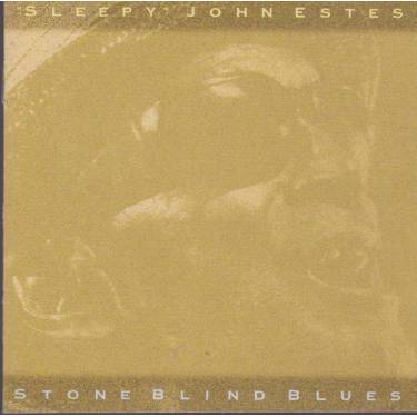 ESTES SLEEPY JOHN  - STONE BLIND BLUES