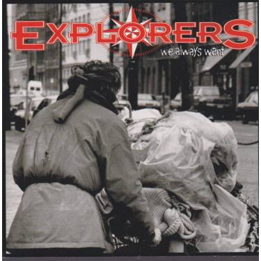 EXPLORERS THE - WE ALWAYS WANT