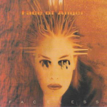 FACE OF ANGER - FACELESS