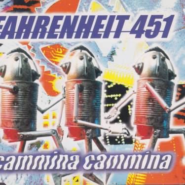 FAHRENHEIT 451 - CAMMINA CAMMINA + 3