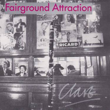 FAIRGROUND ATTRACTION - CLARE + 3