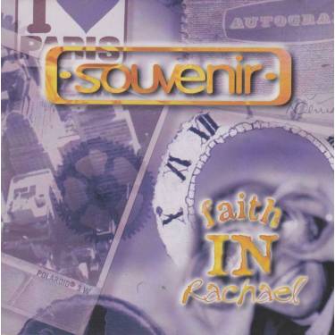 FAITH IN RACHEL - SOUVENIR