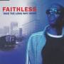 FAITHLESS - TAKE THE LONG WAY HOME 4 MIXES