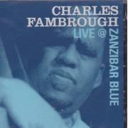 FAMBROUGH CHARLES - LIVE @ ZANZIBAR BLUE