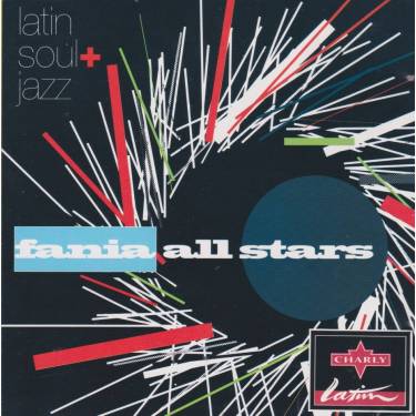 FANIA ALL STARS - LATIN SOUL AND JAZZ