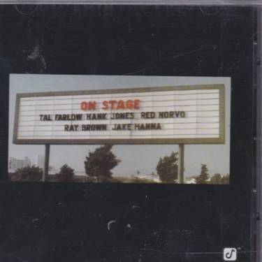 FARLOW TAL - HANK JONES - RED NORVO - ON STAGE