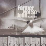 FARMER NOT SO JOHN - RECEIVER