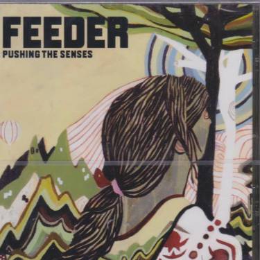 FEEDER - PUSHING THE SENSES + 3