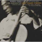 FENNELL MUNEER B. - AN ENCOUNTER WITH HIGHER FORCES