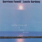 FEWELL GARRISON - REFLECTION OF A CLEAR MOON