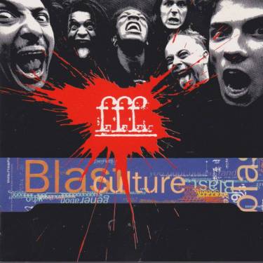 FFF - BLAST CULTURE