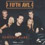 FIFTH AVE - SPANISH EYES + 2