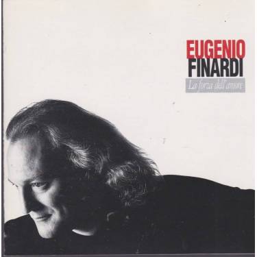 FINARDI EUGENIO - LA FORZA DELL'AMORE