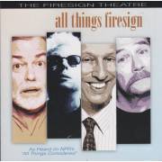 FIRESIGN THEATRE THE - ALL THINGS FIRESIGN
