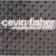 FISHER CEVIN - UNDERGROUND 2000