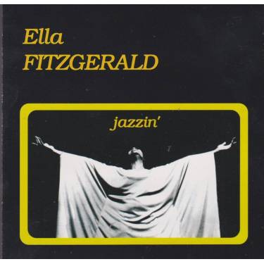 FITZGERALD ELLA - JAZZIN'