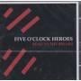 FIVE O'CLOCK HEROES - BEND TO THE BREAKS